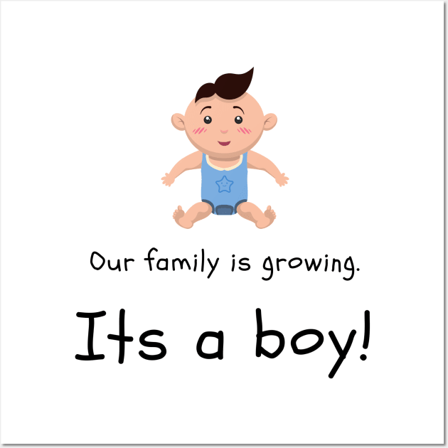 Love this 'Our family is growing. Its a boy' t-shirt! Wall Art by Valdesigns